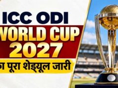 World Cup 2027 का पूरा शेड्यूल जारी, भारत का पहला मुकाबला ऑस्ट्रेलिया से; पाकिस्तान से 10 अक्टूबर को भिड़ंत